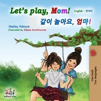 Abbildung von: Let's Play, Mom! (English Korean Bilingual Book) - English Korean Bilingual Collection