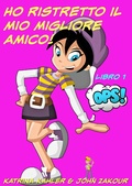 Cover: Ho ristretto il mio migliore amico! - Libro 1 - Ops! - KC Global Enterprises Pty Ltd