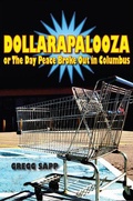 Cover: Dollarapalooza or the Day Peace Broke Out in Columbus - Northern Illinois University Press