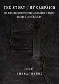 Cover: The Story of My Campaign - Northern Illinois University Press