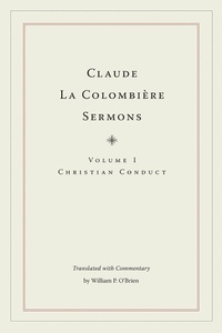 Abbildung von: Claude La Colombiere Sermons - Northern Illinois University Press