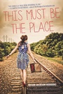 Cover: This Must Be the Place - Northern Illinois University Press
