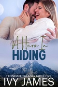 Cover: A Hero In Hiding (Tennessee Tulanes, #5) - Kindred Spirits Publishing