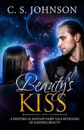 Cover: Beauty's Kiss (Once Upon a Princess, #3) - C. S. Johnson