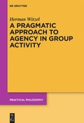Cover: A Pragmatic Approach to Agency in Group Activity - De Gruyter