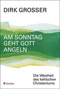 Cover: Am Sonntag geht Gott angeln - Claudius
