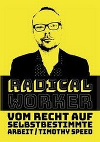 Enlarge image Cover: Radical Worker - TWENTYSIX