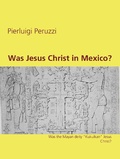 Cover: Was Jesus Christ in Mexico? - Books on Demand