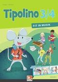 Cover: Tipolino 3/4 - Fit in Musik. Schulbuch. Ausgabe D - Helbling Verlag