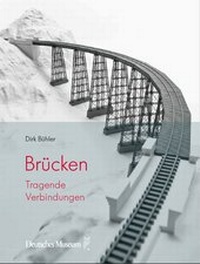 Abbildung von: Brücken - Deutsches Museum