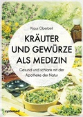 Cover: Kr&auml;uter und Gew&uuml;rze als Medizin - Riva