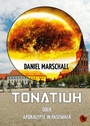 Cover: Tonatiuh - oder: Apokalypse in Pasewalk - Periplaneta