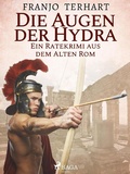 Cover: Die Augen der Hydra - Ein Ratekrimi aus dem alten Rom - Saga Egmont