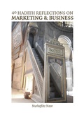 Cover: 40 Hadith Reflections on Marketing and Business - Nurhafihz Noor