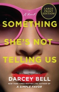 Enlarge image Cover: Something She's Not Telling Us - Collins
