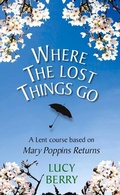 Cover: Where the Lost Things Go - Darton, Longman & Todd Ltd