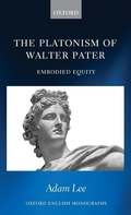 Cover: The Platonism of Walter Pater - Oxford University Press