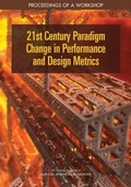 Cover: 21st Century Paradigm Change in Performance and Design Metrics - National Academies Press