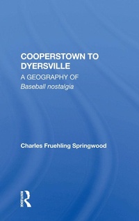 Abbildung von: Cooperstown To Dyersville - Routledge
