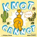 Cover: Knot Cannot - Penguin Books Canada Ltd