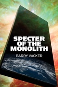 Cover: Specter of the Monolith - Center for Media and Destiny