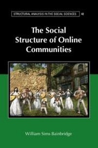 Enlarge image Cover: The Social Structure of Online Communities - Cambridge University Press