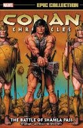 Cover: Conan Chronicles Epic Collection: The Battle of Shamla Pass - Marvel Comics