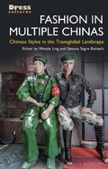 Cover: Fashion in Multiple Chinas - Bloomsbury Visual Arts