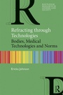 Cover: Refracting through Technologies - Routledge