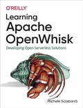 Cover: Learning Apache OpenWhisk - O'Reilly
