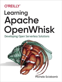 Enlarge image Cover: Learning Apache OpenWhisk - O'Reilly
