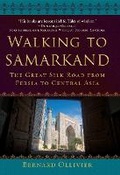 Cover: Walking to Samarkand - Skyhorse Publishing