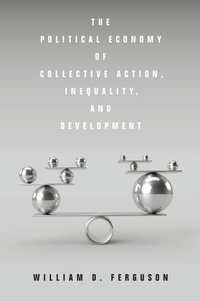 Enlarge image Cover: The Political Economy of Collective Action, Inequality, and Development - Stanford University Press