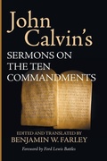 Cover: John Calvin's Sermons on the Ten Commandments - Wipf & Stock Publishers