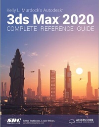 Abbildung von: Kelly L. Murdock's Autodesk 3ds Max 2020 Complete Reference Guide - SDC Publications