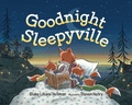 Cover: Goodnight, Sleepyville - Bloomsbury Childrens Books