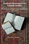 Cover: Medical Missionaries in Turkish Arabia - CIB