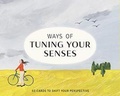 Cover: Ways of Tuning Your Senses - Laurence King Publishing