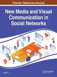 Abbildung von: New Media and Visual Communication in Social Networks - Business Science Reference