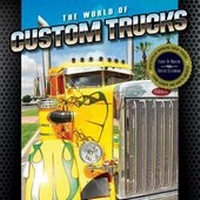 Enlarge image Cover: The World of Custom Trucks - Old Pond Publishing Ltd