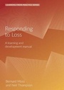 Cover: Responding to Loss - Pavilion Publishing and Media Ltd