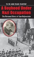Cover: A Boyhood Under Nazi Occupation - Edward Everett Root Publishers Co. Ltd.