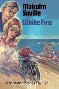 Cover: White Fire - Girls Gone By Publishers