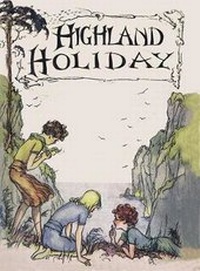 Enlarge image Cover: Highland Holiday - Girls Gone By Publishers