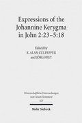 Cover: Expressions of the Johannine Kerygma in John 2:23-5:18 - Mohr Siebeck