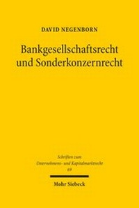 Abbildung von: Bankgesellschaftsrecht und Sonderkonzernrecht - Mohr Siebeck