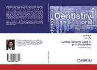Abbildung von: Luting cements used in prosthodontics - LAP Lambert Academic Publishing
