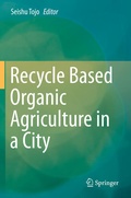 Cover: Recycle Based Organic Agriculture in a City - Springer