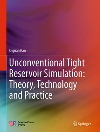 Enlarge image Cover: Unconventional Tight Reservoir Simulation: Theory, Technology and Practice - Springer