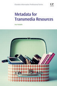 Abbildung von: Metadata for Transmedia Resources - Chandos Publishing